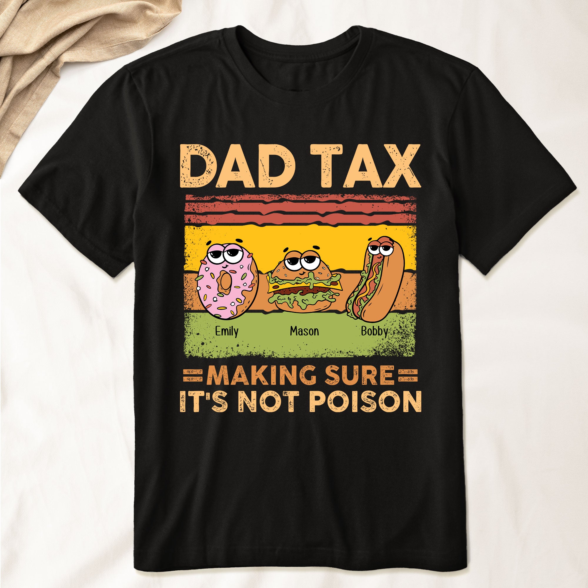 Dad Tax Making Sure It's Not Poison - PersonalizedOne Size Shirt - Gift For Dad