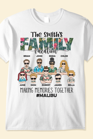 Family Vacation Making Memories Together - Personalized Shirt