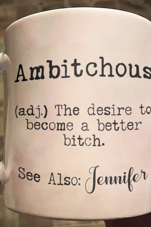 Funny Mug - Ambitchous - Fun Gifts For Coworker, Friends, Boss - Personalized Mug