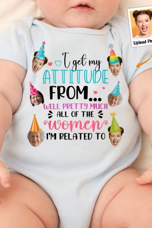 I Get My Attitude - Personalized Photo Baby Onesie