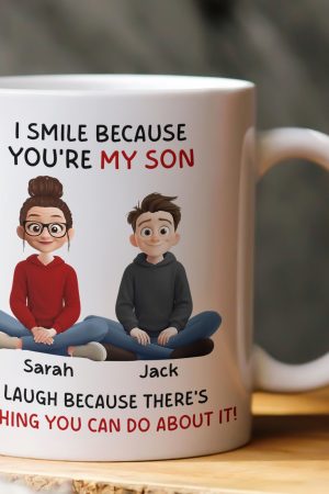 I Smile Because You're My Son, Daughter - Fun Gifts From Mom, Dad - Personalized Mug
