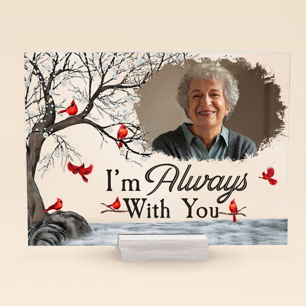 I'm Always With You Memorial Gift - Personalized Acrylic Photo Plaque - Image 6