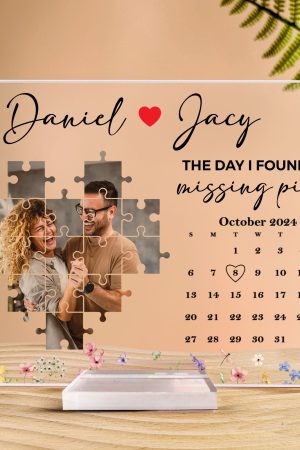 The Day I Found My Missing Piece Custom Calendar - Personalized Acrylic Photo Plaque