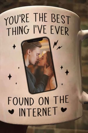 You're The Best Thing I've Ever Found On The Internet - Personalized Photo Mug